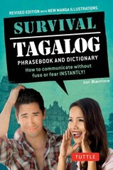 Survival Tagalog Phrasebook & Dictionary: How to Communicate Without Fuss or Fear Instantly! Revised цена и информация | Пособия по изучению иностранных языков | kaup24.ee