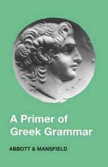 Primer of Greek Grammar цена и информация | Пособия по изучению иностранных языков | kaup24.ee