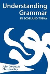 Understanding Grammar in Scotland Today цена и информация | Пособия по изучению иностранных языков | kaup24.ee