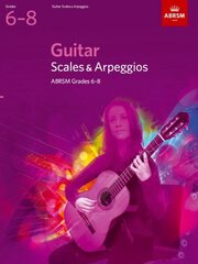 Guitar Scales and Arpeggios, Grades 6-8 цена и информация | Книги об искусстве | kaup24.ee