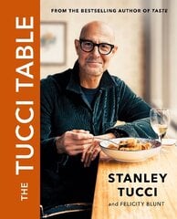 Tucci Table: The unmissable cookbook from the bestselling author of Taste цена и информация | Книги рецептов | kaup24.ee