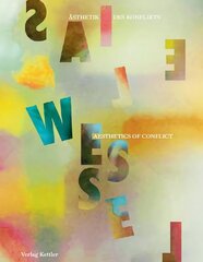 Elias Wessel: Aesthetics of Conflict цена и информация | Книги об искусстве | kaup24.ee