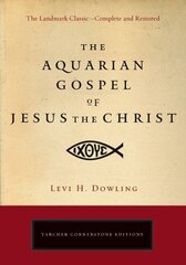 The Aquarian Gospel of Jesus the Christ hind ja info | Usukirjandus, religioossed raamatud | kaup24.ee