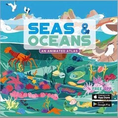 Seas & Oceans: An Animated Atlas hind ja info | Väikelaste raamatud | kaup24.ee