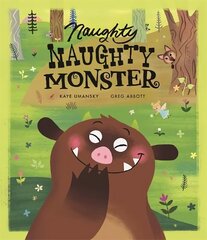 Naughty Naughty Monster hind ja info | Väikelaste raamatud | kaup24.ee
