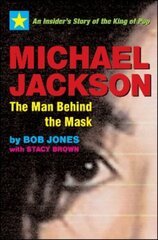 Michael Jackson: The Man Behind the Mask: An Insider's Story of the King of Pop New edition цена и информация | Биографии, автобиогафии, мемуары | kaup24.ee