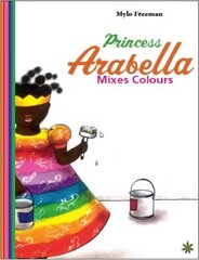 Princess Arabella Mixes Colours hind ja info | Väikelaste raamatud | kaup24.ee