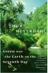 Green Was The Earth On The Seventh Day hind ja info | Elulooraamatud, biograafiad, memuaarid | kaup24.ee