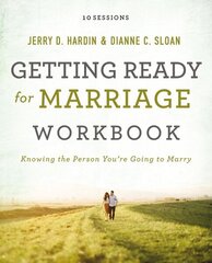 Getting Ready for Marriage Workbook: Knowing the Person You're Going to Marry цена и информация | Духовная литература | kaup24.ee