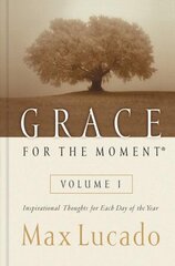 Grace for the Moment Volume I, Hardcover: Inspirational Thoughts for Each Day of the Year цена и информация | Духовная литература | kaup24.ee