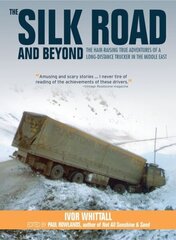 Silk Road and Beyond hind ja info | Reisiraamatud, reisijuhid | kaup24.ee