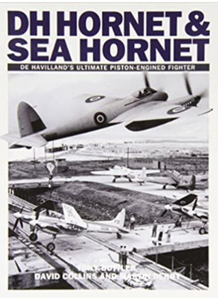 DH Hornet and Sea Hornet: De Havilland's Ultimate Piston-engined Fighter hind ja info | Reisiraamatud, reisijuhid | kaup24.ee
