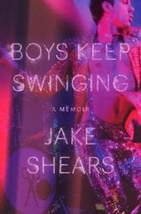 Boys Keep Swinging: A Memoir hind ja info | Elulooraamatud, biograafiad, memuaarid | kaup24.ee