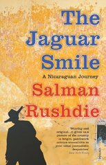 The Jaguar Smile: A Nicaraguan Journey hind ja info | Reisiraamatud, reisijuhid | kaup24.ee