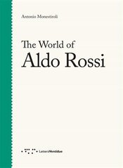 The World of Aldo Rossi hind ja info | Arhitektuuriraamatud | kaup24.ee