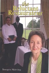 Reluctant Restaurateur цена и информация | Биографии, автобиогафии, мемуары | kaup24.ee