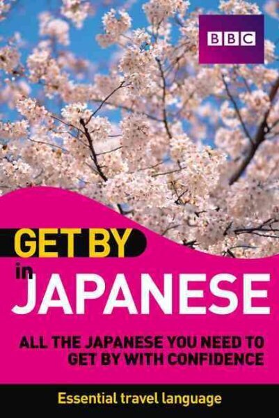 Get By in Japanese Book цена и информация | Võõrkeele õppematerjalid | kaup24.ee