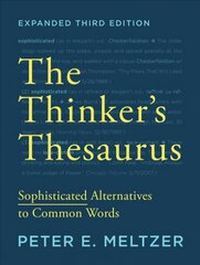 Thinker's Thesaurus: Sophisticated Alternatives to Common Words Expanded Third Edition цена и информация | Пособия по изучению иностранных языков | kaup24.ee