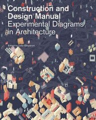 Experimental Diagrams in Architecture: Construction and Design Manual цена и информация | Книги по архитектуре | kaup24.ee