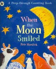 When the Moon Smiled: A First Counting Book цена и информация | Книги для малышей | kaup24.ee