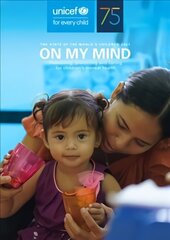 state of the world's children 2021: on my mind, promoting, protecting and caring for children's mental health цена и информация | Книги по социальным наукам | kaup24.ee