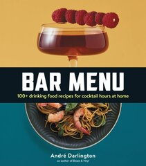 Bar Menu: 100plus Drinking Food Recipes for Cocktail Hours at Home hind ja info | Retseptiraamatud  | kaup24.ee
