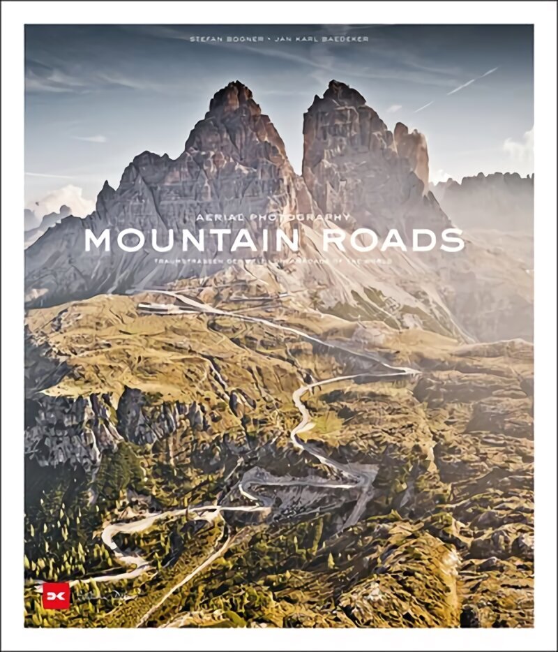 Mountain Roads: Aerial Photography. Traumstraßen der Welt / Dreamroads of the world hind ja info | Reisiraamatud, reisijuhid | kaup24.ee