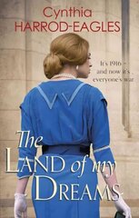 Land of My Dreams: War at Home, 1916 цена и информация | Фантастика, фэнтези | kaup24.ee