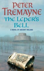 Leper's Bell (Sister Fidelma Mysteries Book 14): A dark and witty Celtic mystery filled with shocking twists цена и информация | Фантастика, фэнтези | kaup24.ee