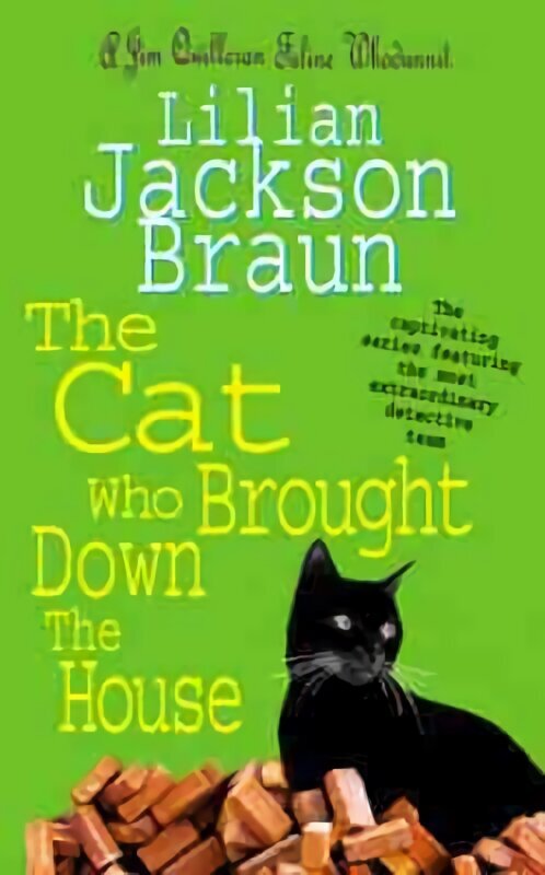 Cat Who Brought Down The House (The Cat Who Mysteries, Book 25): A charming feline whodunit for cat lovers everywhere hind ja info | Fantaasia, müstika | kaup24.ee