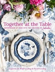 Together at the Table: Entertaining at home with the creators of Juliska hind ja info | Eneseabiraamatud | kaup24.ee