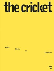 Cricket: Black Music in Evolution, 1968-69 цена и информация | Книги об искусстве | kaup24.ee