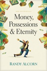 Money, Possessions, And Eternity hind ja info | Usukirjandus, religioossed raamatud | kaup24.ee