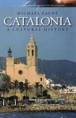 Catalonia a Cultural and Literary History hind ja info | Reisiraamatud, reisijuhid | kaup24.ee