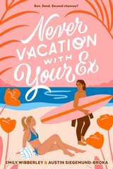 Never Vacation with Your Ex цена и информация | Книги для подростков и молодежи | kaup24.ee