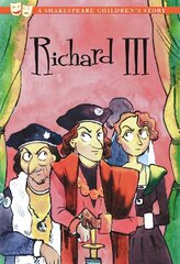 Richard III: A Shakespeare Children's Story hind ja info | Noortekirjandus | kaup24.ee