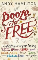 Booze for Free цена и информация | Книги рецептов | kaup24.ee