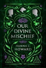 Our Divine Mischief цена и информация | Книги для подростков и молодежи | kaup24.ee