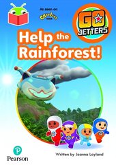 Bug Club Independent Phase 3 Unit 9: Go Jetters: Help the Rainforest hind ja info | Noortekirjandus | kaup24.ee