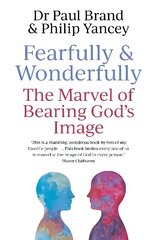 Fearfully and Wonderfully: The marvel of bearing God's image цена и информация | Духовная литература | kaup24.ee