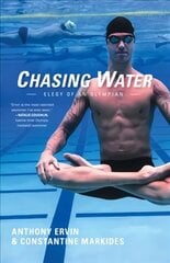 Chasing Water: Elegy of an Olympian hind ja info | Elulooraamatud, biograafiad, memuaarid | kaup24.ee