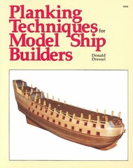 Planking Techniques for Model Ship Builders hind ja info | Tervislik eluviis ja toitumine | kaup24.ee