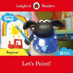 Ladybird Readers Beginner Level - Timmy Time - Let's Paint! (ELT Graded Reader) hind ja info | Väikelaste raamatud | kaup24.ee