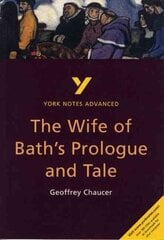 Wife of Bath's Prologue and Tale: York Notes Advanced everything you need to catch up, study and prepare for and 2023 and 2024 exams and assessments 2nd edition hind ja info | Ajalooraamatud | kaup24.ee