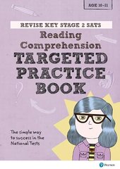 Pearson REVISE Key Stage 2 SATs English Reading Comprehension - Targeted Practice for the 2023 and 2024 exams hind ja info | Noortekirjandus | kaup24.ee