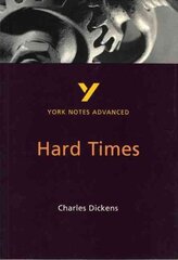 Hard Times: York Notes Advanced everything you need to catch up, study and prepare for and 2023 and 2024 exams and assessments 2nd edition цена и информация | Исторические книги | kaup24.ee