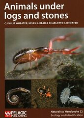 Animals under logs and stones 2nd Revised edition hind ja info | Tervislik eluviis ja toitumine | kaup24.ee