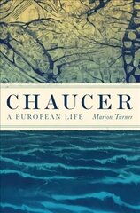 Chaucer: A European Life hind ja info | Elulooraamatud, biograafiad, memuaarid | kaup24.ee