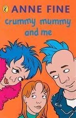 Crummy Mummy and Me hind ja info | Noortekirjandus | kaup24.ee