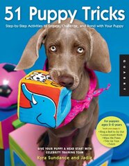 51 Puppy Tricks: Step-by-Step Activities to Engage, Challenge, and Bond with Your Puppy, Volume 3 hind ja info | Tervislik eluviis ja toitumine | kaup24.ee